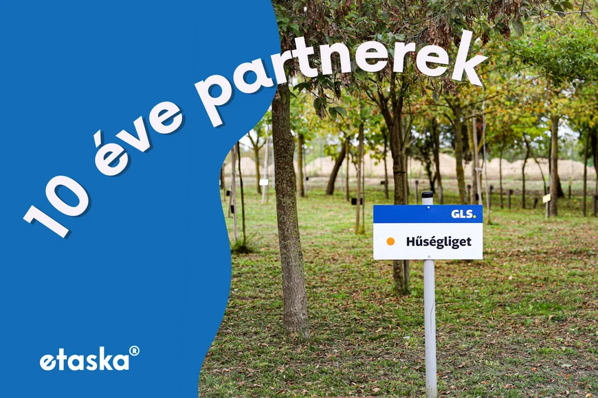 Az Etáska és a GLS 10 éves együttműködése és egy különleges fa a Hűségligetben