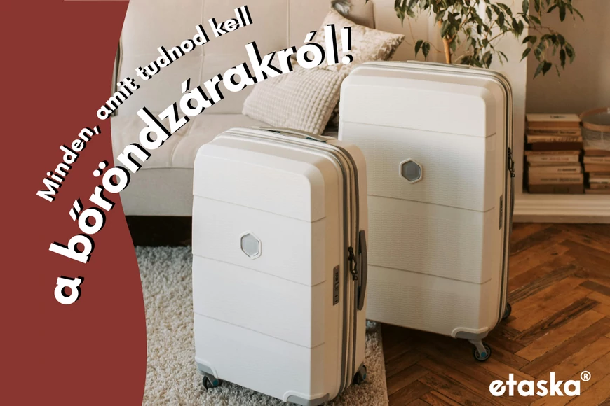 Minden, amit tudnod kell a bőröndzárakról!