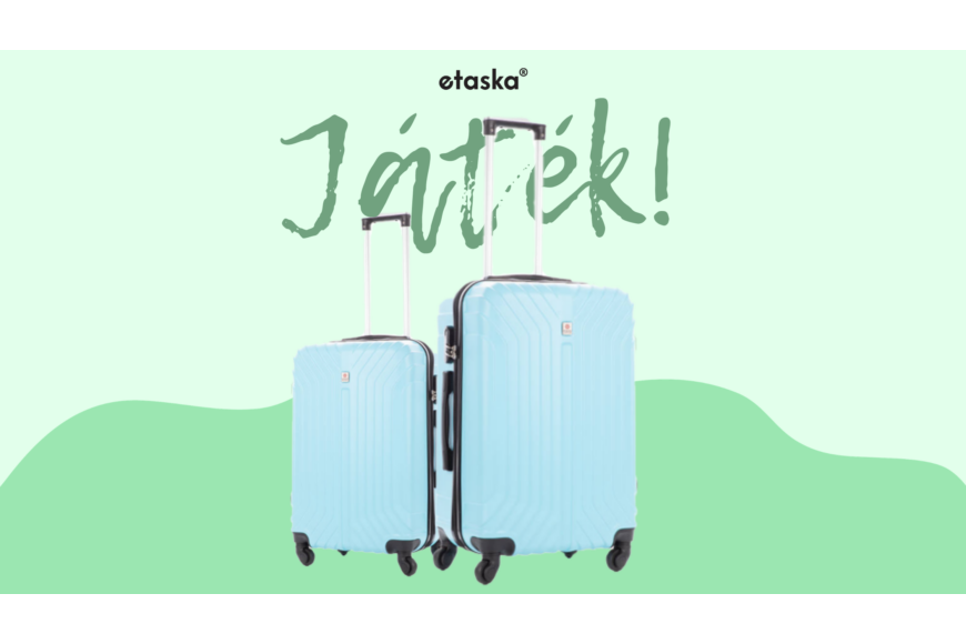 NYERJ bőröndöt az Etáskával!